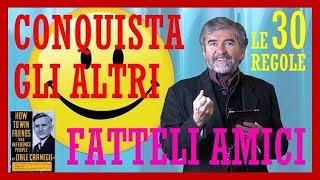 Come conquistare gli altri e farseli amici - Tutorial