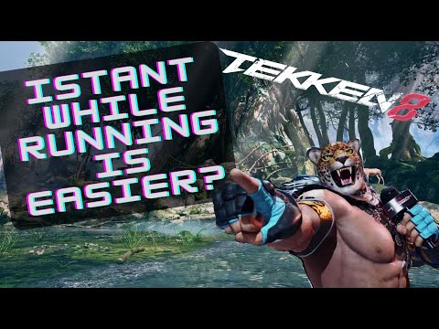 Is Instant While Running REALLY Easier In Tekken 8?
