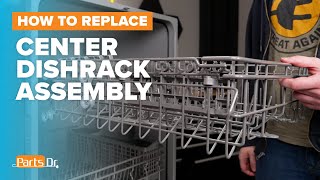 How to replace Center Dishrack Assembly (part # DD82-01385B) on your Samsung Dishwasher