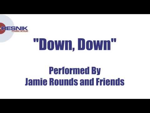 Jamie Rounds And Friends- Down Down
