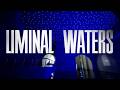 LIMINAL WATERS Steam Key Global Zwiastun