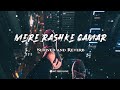 Mere Rashke Qamar Slowed And Reverb Lofi Remix Irfan Malik Rahat Fateh Ali Khan
