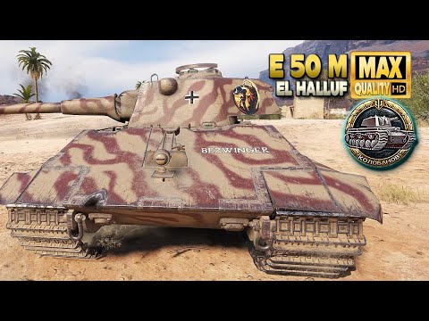 E 50 M: Profispieler auf der Karte El Halluf – World of Tanks