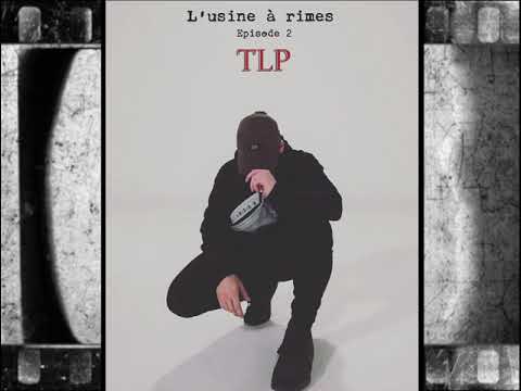 TLP - L'usine à rimes (Episode 2)