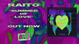 Raito - Summer Of Love video