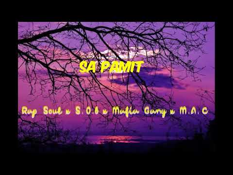 Sa Pamit - Rap Soul x S.O.B x Mafia Gang x M.A.C (Official Audio Music)