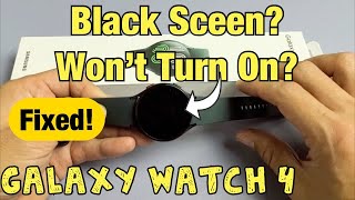 Galaxy Watch 4: Black Screen, Won