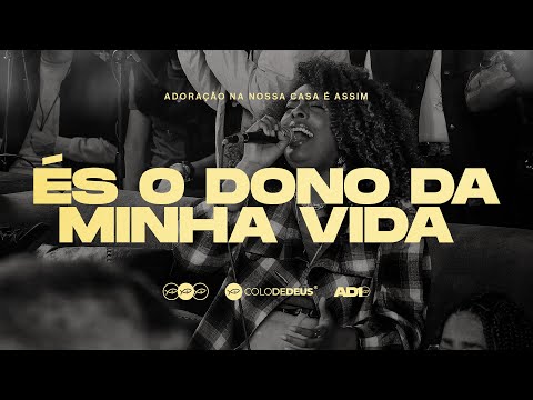 Dono da Minha Vida - Comunidade Católica Colo de Deus