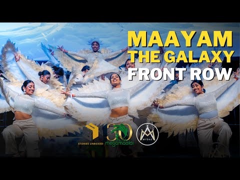 MEGA MAALAI 30 - MAAYAM THE GALAXY (FRONT ROW VIEW)