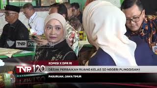 Komisi X DPR RI - Desak Perbaikan Ruang Kelas SD Negeri Plinggisan I - TVR 120
