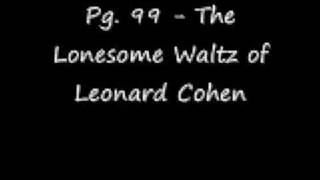 Pg. 99 - &quot;The Lonesome Waltz Of Leonard Cohen&quot;