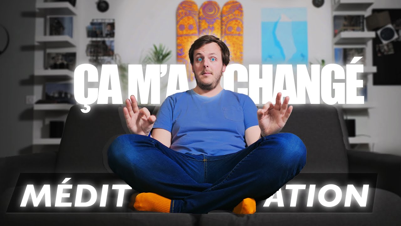 Pourquoi Commencer la MÉDITATION : Je Médite Tous les Jours Depuis 1 An