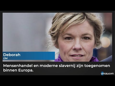 Uitgelicht! 14 februari 2023 - Deborah (IJM) over toename mensenhandel in Europa