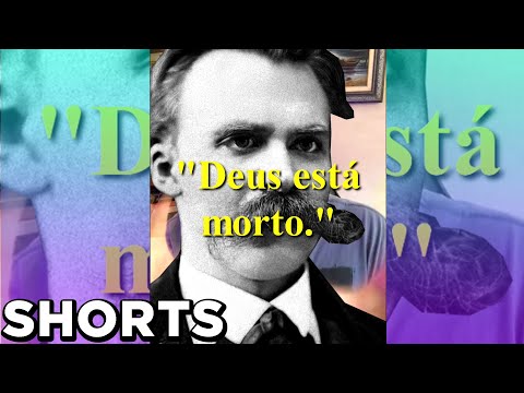 NIETZSCHE: "DEUS ESTÁ MORTO" - O que ele quis dizer?