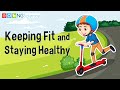 Keeping Fit And Staying Healthy