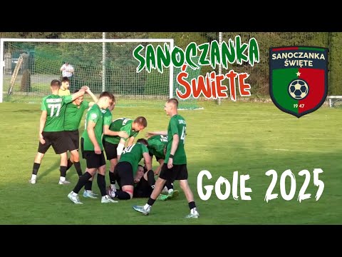 Sanoczanka Święte - Wszystkie Gole w 2025r.