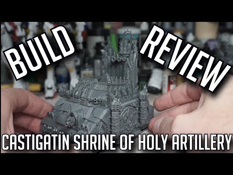 Build And Review Exorcist CASTIGATING SHRINE OF HOLY ARTILLERY