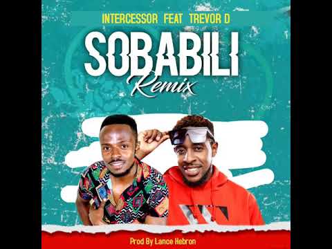 Trevor Dongo,Intercessor-Sobabili(the remix with Trevor Dongo.. a beautiful love story )