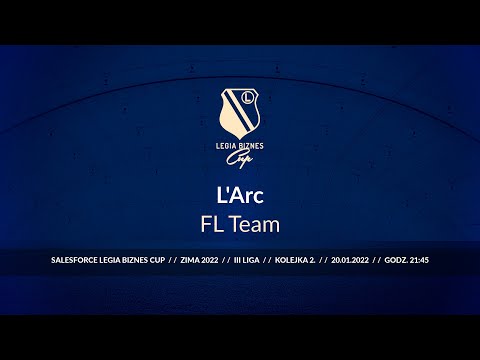 Skrót spotkania L'Arc - FL Team ( Legia Biznes Cup Zima 2022 )