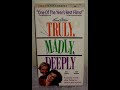 Opening To Truly Madly Deeply VHS 1992