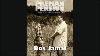 Download lagu Preman Pensiun - Bos Jamal, Soundtrack 40 mp3
