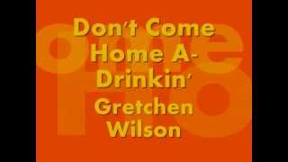 Don't Come Home A Drinkin' GW Lyrics