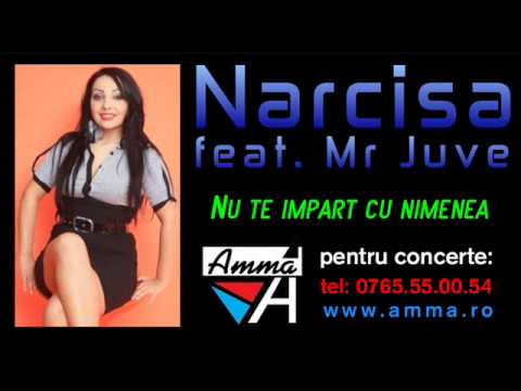 Narcisa & Mr Juve - Nu te impart cu nimenea