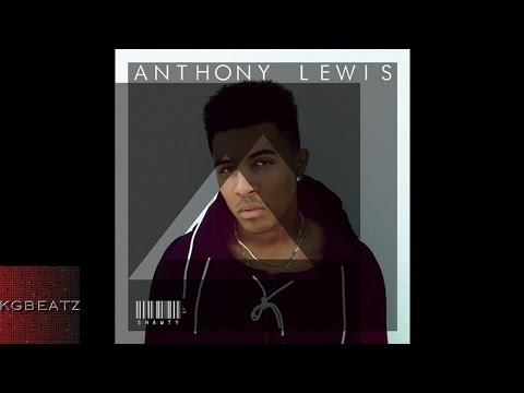 Anthony Lewis - Shawty [New 2016]