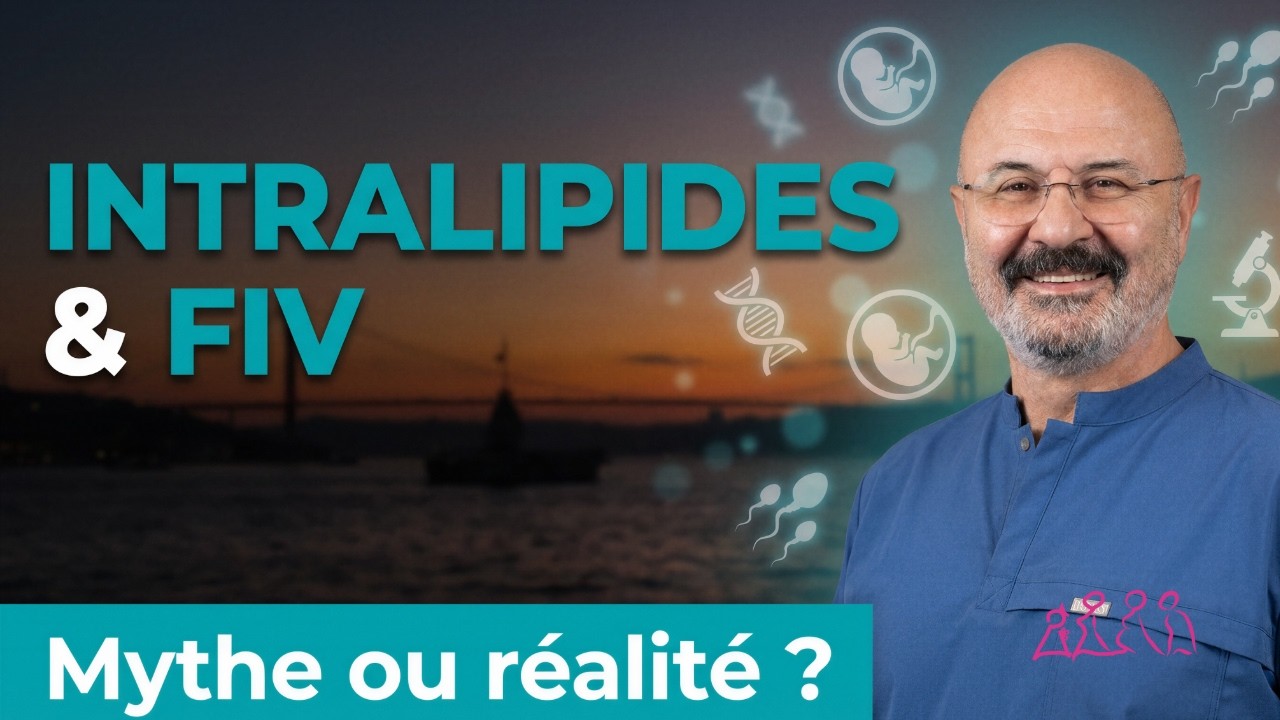 Intralipides et FIV : le mythe de l immunité — Dr Senai Aksoy