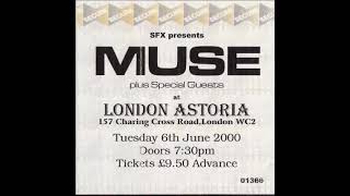 Muse - Ashamed (audio only)  live at The Astoria, London 6/6/2000