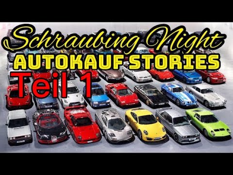 Schraubing Night - Autokauf Story