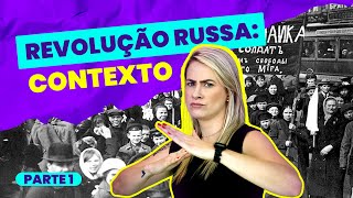 Revolução RUSSA: CONTEXTO (Série - parte 1)