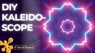 DIY Kaleidoscope | Mirror Science | dArtofScience