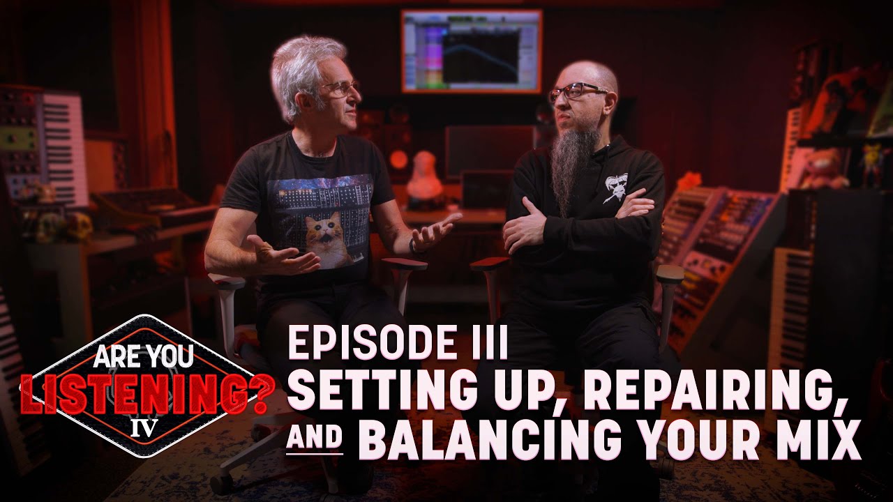   Setting Up and Balancing Your Mix