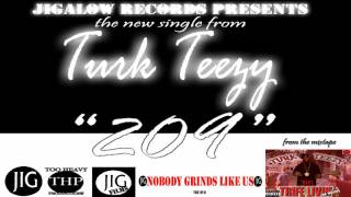 Turk Teezy new track "209" from the "Trife Livin" mixtape dropping January