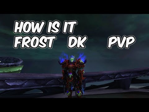 How Is It? - 8.1 Frost Death Knight PvP - WoW BFA
