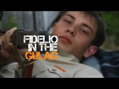 Fidelio in the Gulag / «Фиделио» в ГУЛАГе