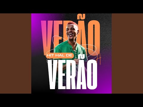 Hit Hal de Verão a Verão: Vai Bandido / Tira Bota Bota Tira / Pimenta na Xerequinha / Quando...