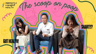 The scoop on poop - Your health in every motion | Perfectly Imperfect Health