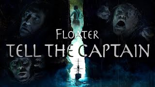 Floater: Tell the Captain (Demo Tape)