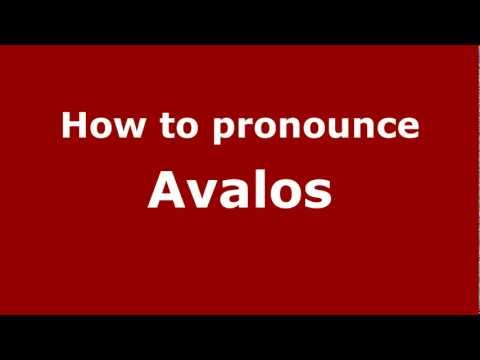 How to pronounce Avalos
