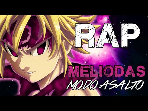 RAP DE MELIODAS MODO ASALTO 2020 | NANATSU NO TAIZAI | Doblecero