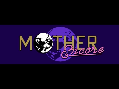 Mother Encore 0 3 3 2 demo (Steam1080p60)