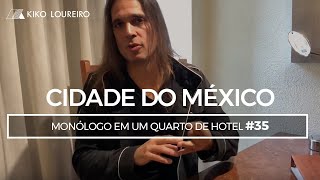 O Que Falam De Você  Monólogo Em Um Quarto De Hotel #34- Cidade Do México [subtitled]