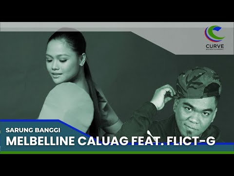 Melbelline Caluag Ft. Flict-G - Sarung Banggi - Official Music Video