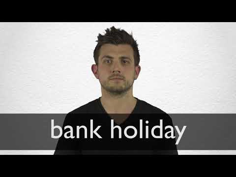 BANK HOLIDAY definition and meaning | Collins English Dictionary