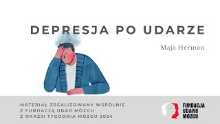 Depresja po udarze. Maja Herman