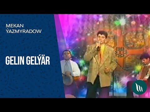 Mekan Yazmyradow - Gelin gelyar (Konsert)
