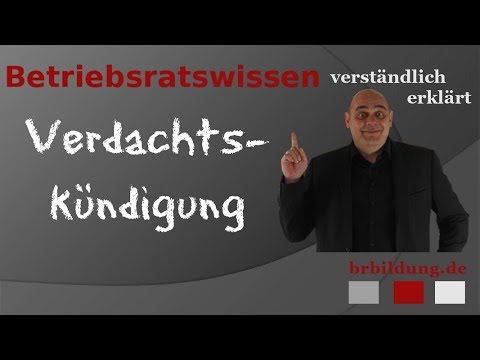 Was ist eine Verdachtskündigung?