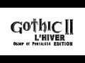 Обзор Gothic 2: L'HIVER Edition от Portal658 